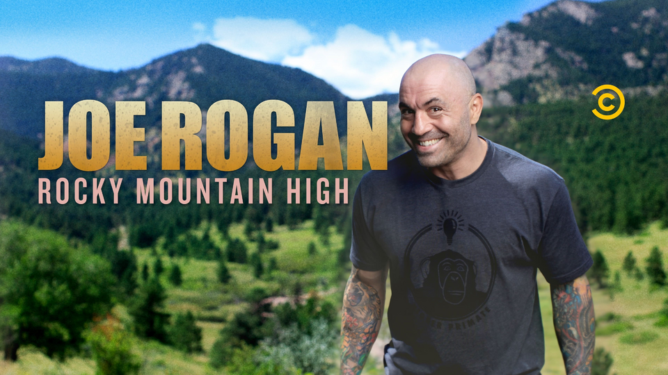 Джо Роган: Rocky Mountain High
